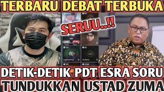 Debat SeruDetikdetik Pdt Esra Soru tundukan ustad Zuma [upl. by Sutniuq863]