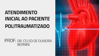 Atendimento Inicial ao Paciente Politraumatizado [upl. by Briney]