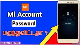 How to reset Mi Account Password Unlock From all xiaomi Devices  தமிழில் A2ZTECH Tamil [upl. by Ahsiyt931]