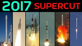 Rocket Launch Compilation 2017  SUPERCUT [upl. by Lionello]