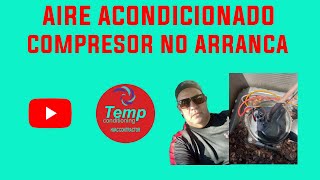 aire acondicionado no le arranca el compresor [upl. by Whitver]