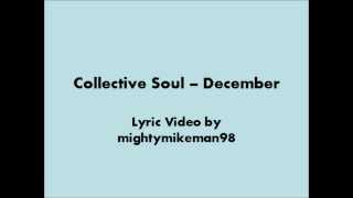 Collective Soul  December Lyrics [upl. by Navi]