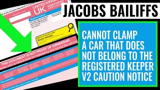 Jacobs Bailiffs Cannot Clamp A Car That Does Not Belong To The Registered Keeper  V2 Caution Notice [upl. by Asiram262]