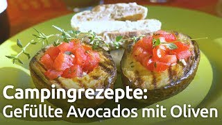 CampingGrillRezept Gefüllte Avocados mit selbst gemachtem Olivenbrot vom Carri Chef 2 [upl. by Mw5]