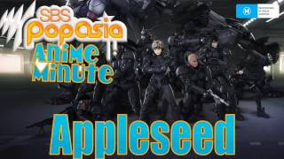 Anime Minute Appleseed [upl. by Puklich]