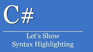 Lets Show 91  C Tutorial  Syntax Highlighting  Visual Studio  NET [upl. by Nekcerb]