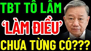 TBT TÔ LÂM LÀM ĐIỀU CHƯA TỪNG CÓ LẦN ĐẦU TIÊN TRUNG ƯƠNG KỶ LUẬT CẢNH CÁO LÃNH ĐẠO CHỦ CHỐT [upl. by Sauveur]