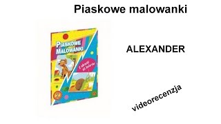 Piaskowe malowanki  Alexander videorecenzja [upl. by Nnaeed]