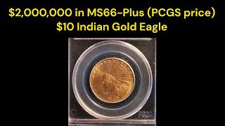 2000000 in MS66Plus PCGS price 10 Indian Gold Eagle [upl. by Enelez]