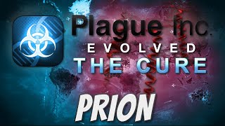 Plague Inc The Cure  Prion MegaBrutal Guide [upl. by Quintana]