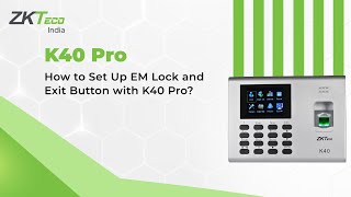 How to Set Up EM Lock and Exit Button with K40 Pro [upl. by Yellah]