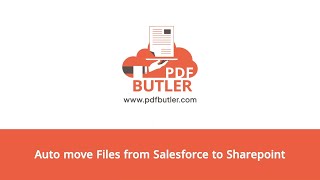 COLLABORATION Butler Auto move Files from Salesforce to Sharepoint [upl. by Nosnor]