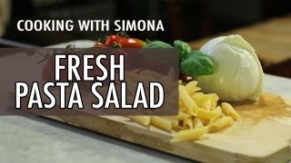 How to Make Fresh Summer Pasta  Cooking with Simona [upl. by Yannodrahc]