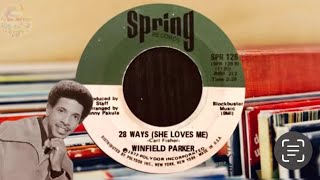 Winfield Parker 1972 28 Ways She Loves Me [upl. by Yahsat]