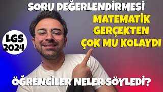 LGS 2024 Soru Değerlendirmesi 👉 Matematik Gerçekten Çok Mu KolaydıBelirleyici Ders Hangisi Olacak [upl. by Sherer]