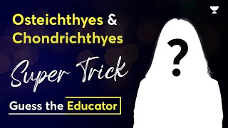 Osteichthyes and Chondrichthyes  Super Trick  NEET 2023  Guess the Educator [upl. by Iz]