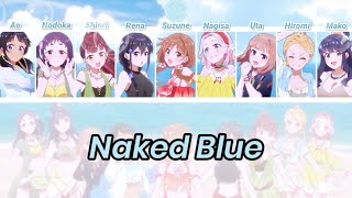 Full Ver Naked Blue  9tie Lyrics  Translation RomEngIndo Color Coded [upl. by Gwennie]