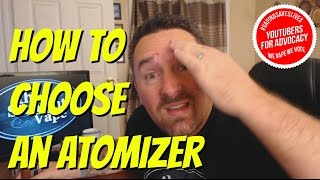 How To Choose An Atomizer For Vaping [upl. by Ynittirb267]