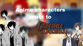 Anime characters react to each others  Dazai Osamu  47 [upl. by Landy]