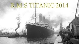 TITANIC TRIBUTE 2014 [upl. by Bonis]