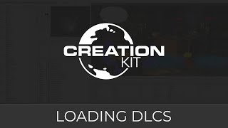 Creation Kit Loading DLC [upl. by Elliven673]