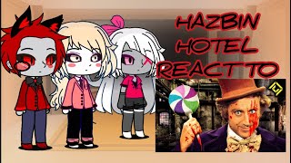 Hazbin Hotel react to Rated R Willy Wonka Gacha Club [upl. by Alanah]