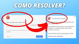 Erros de PRIVACIDADE e CERTIFICADO INVÁLIDO  Como Resolver [upl. by Hartzel122]