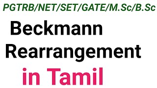 1Beckmann Rearrangement Reaction in Tamil  REARRANGEMENT REACTIONS [upl. by Antonie90]