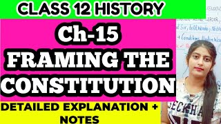 CH15 FRAMING THE CONSTITUTION CLASS 12 HISTORY [upl. by Klos]