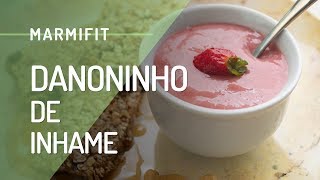 MARMIFIT DANONINHO DE INHAME DELICIOSO [upl. by Claudia145]