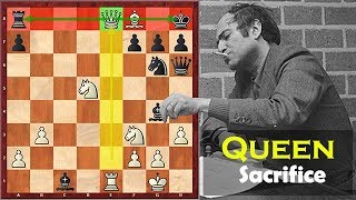 Mikhail Tal Goes For Another Mind Blowing Queen Sacrifice [upl. by Ancalin609]