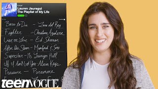 Lauren Jauregui Creates the Playlist to Her Life  Teen Vogue [upl. by Ardnosal545]