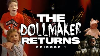 DOLLMAKER RETURNS EPISODE 1 [upl. by Pero]