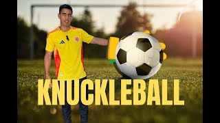 Knuckleball TUTORIAL e HISTORIA de este mítico golpeo en el FUTBOL [upl. by Varhol]