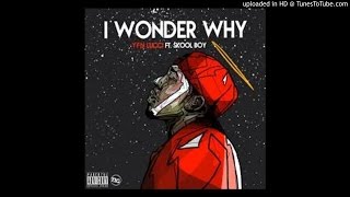 Lucci ft Skooly I Wonder Why Lyrics [upl. by Atiuqihc136]