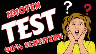 Idiotentest  Kannst du Ihn bestehen [upl. by Marrissa]