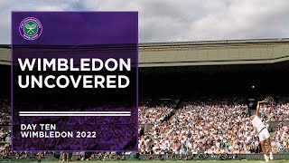 Replay Wimbledon Uncovered  Day 10 [upl. by Orelu212]