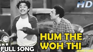 Hum The Woh Thi Video Song  Chalti Ka Naam Gaadi  Kishore Kumar  Bollywood Classics Songs [upl. by Dayiz]