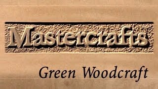 Mastercrafts part 1 of 6  Green Woodcraft [upl. by Nilekcaj]