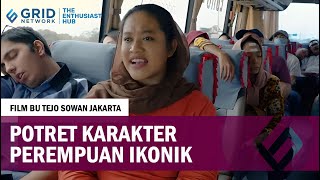 Daftar Pemain Film Bu Tejo Sowan Jakarta Angkat Karakter Perempuan Ikonik Jawa [upl. by Eob410]