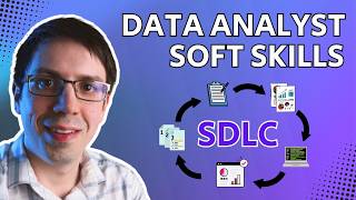 Soft Skills 101 For Data Analysts SDLC [upl. by Camden]