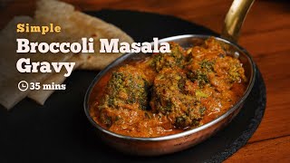 Broccoli Masala Curry  Indian Curries  Simple Curries  Cookd [upl. by Evets]