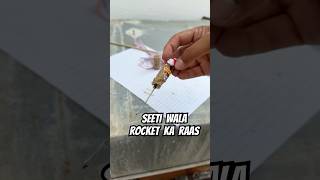 kya hota hai seeti wale rocket ke andar shorts diwalicrackers patakhetesting rocketbomb viral [upl. by Ogata]