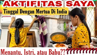 RUTINITAS SAYA TINGGAL DENGAN MERTUA INDIA [upl. by Novart]