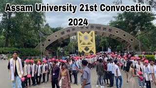 Assam University 21st Convocation 2024  Convocation Vlog [upl. by Hailee686]