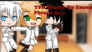 TPN Reacts To Emma Future As TaraTHE PROMISED NEVERLAND X SCREAM 56 [upl. by Snebur]