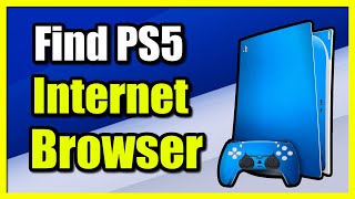 How to Find Web Browser App on PS5 Console Easy Tutorial [upl. by Ia]