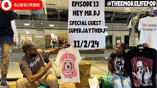 S2 Ep13 Hey MrDJ Special Guest SuperJayTheDJ [upl. by Airod]