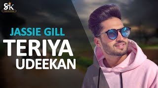 Teriyan Udeekan Official Video  Jassie Gill  Latest Punjabi Sad Song 2019  SUKH RECORDS [upl. by Woolley]