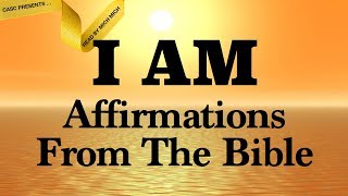 I AM Affirmations From The Bible AUDIO BIBLE SCRIPTURES Faith Declarations  Amazing Grace [upl. by Aleuname]